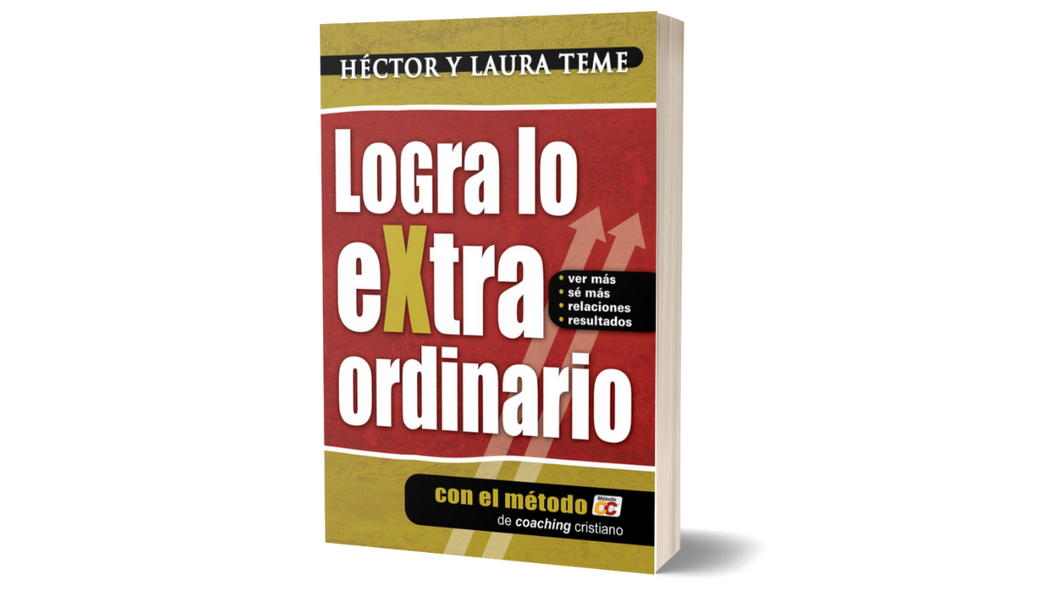 LOGRA LO EXTRAORDINARIO con el metodocc (Serie de Hector Teme de Coaching Cristiano y reflexiones nº 1) (Spanish Edition) tapa blanda