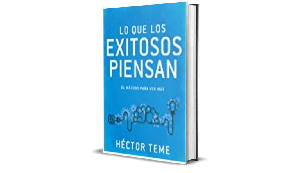 Lo que los exitosos piensan: El método para ver más (Spanish Edition) Tapa blanda